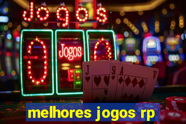 melhores jogos rp